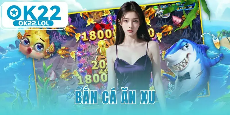 bắn cá ăn xu