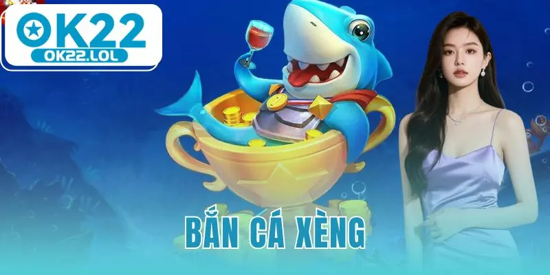 bắn cá xèng
