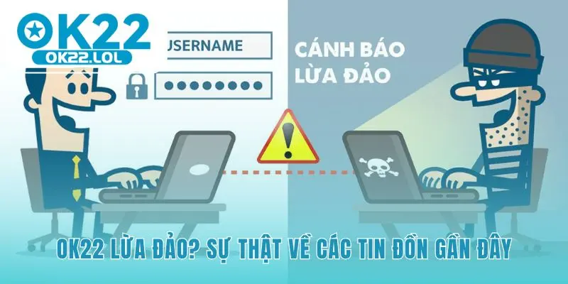 Làm rõ OK22 có từng bị bóc phốt chưa từ các tin đồn sai lệch
