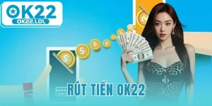 rút tiền OK22